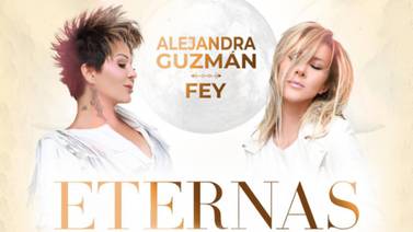  Alejandra Guzmán y Fey anuncian el "Eternas Tour", su primera gira musical juntas