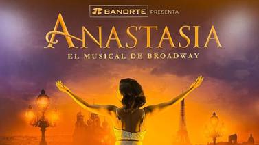  Llegará a México el éxito de Brodway "Anastasia: El Musical"