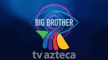 Se rumora que TV Azteca estaría buscando los derechos de "Big Brother"