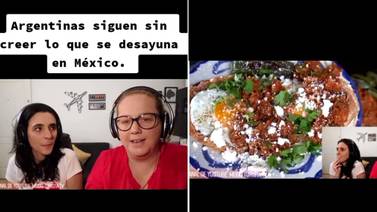 VIDEO: Argentinas se quedan en shock al ver que en México se desayuna huevos rancheros