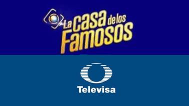 Revelan que Televisa ha adquirido los derechos de "La Casa de los Famosos"