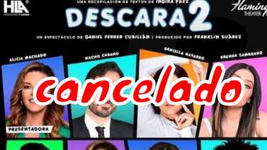 Cancelan "Descara2,  obra de teatro de los habitantes de "La Casa de los Famosos 2"
