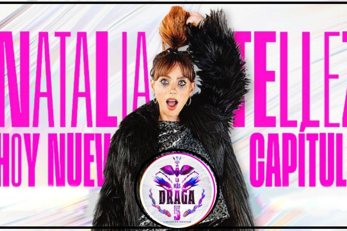 Natalia Téllez es la invitada del cuarto episodio de "La Más Draga"