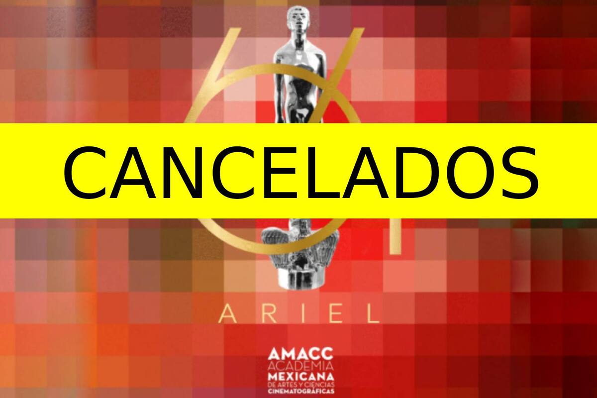 Confirman que los "Premios Ariel" quedan cancelados hasta nuevo aviso